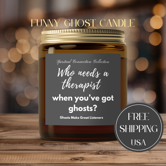 Candle, Spiritual Funny Sarcastic Ghost Design, Who needs a therapist Ghosts Make Great Listeners, Halloween Décor, Gift for Medium