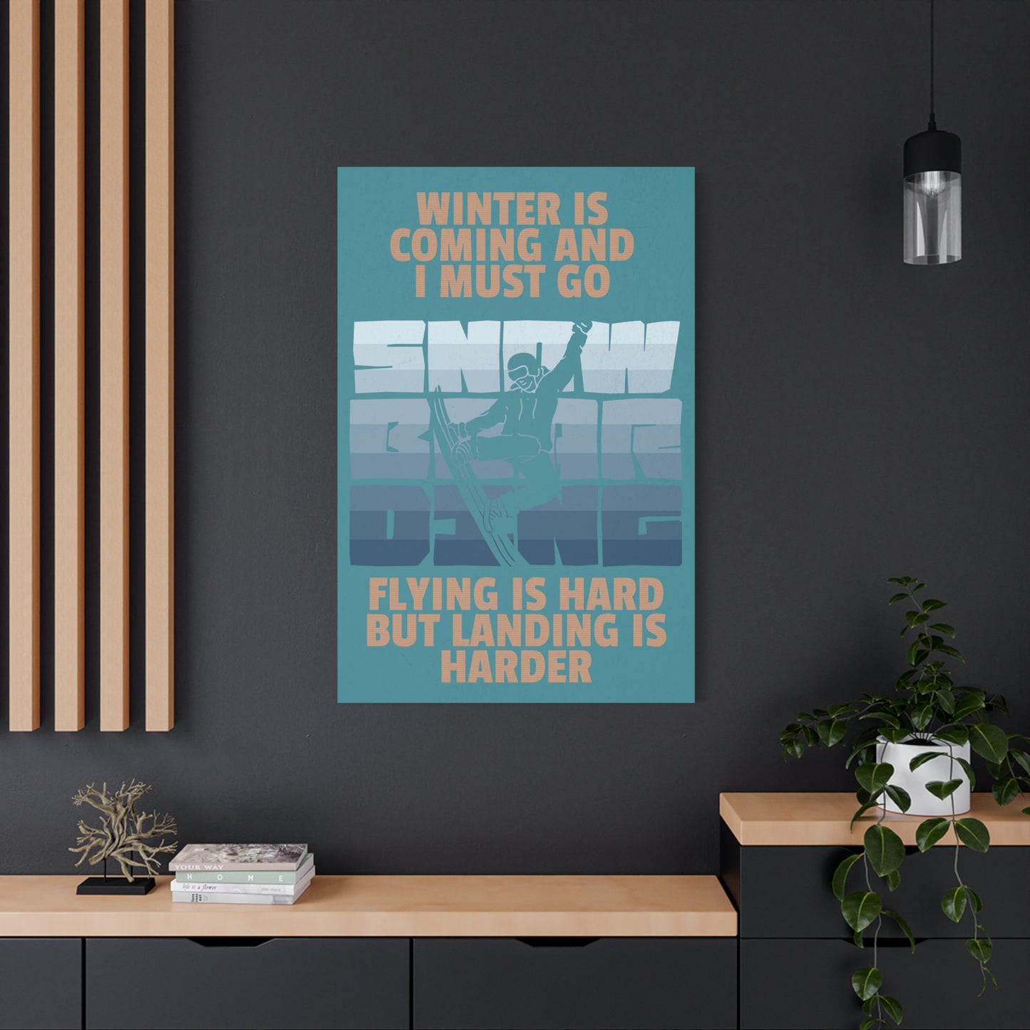 Snowboarding Wall Art - Winter Is Coming, Adventure Decor for Ski Lovers