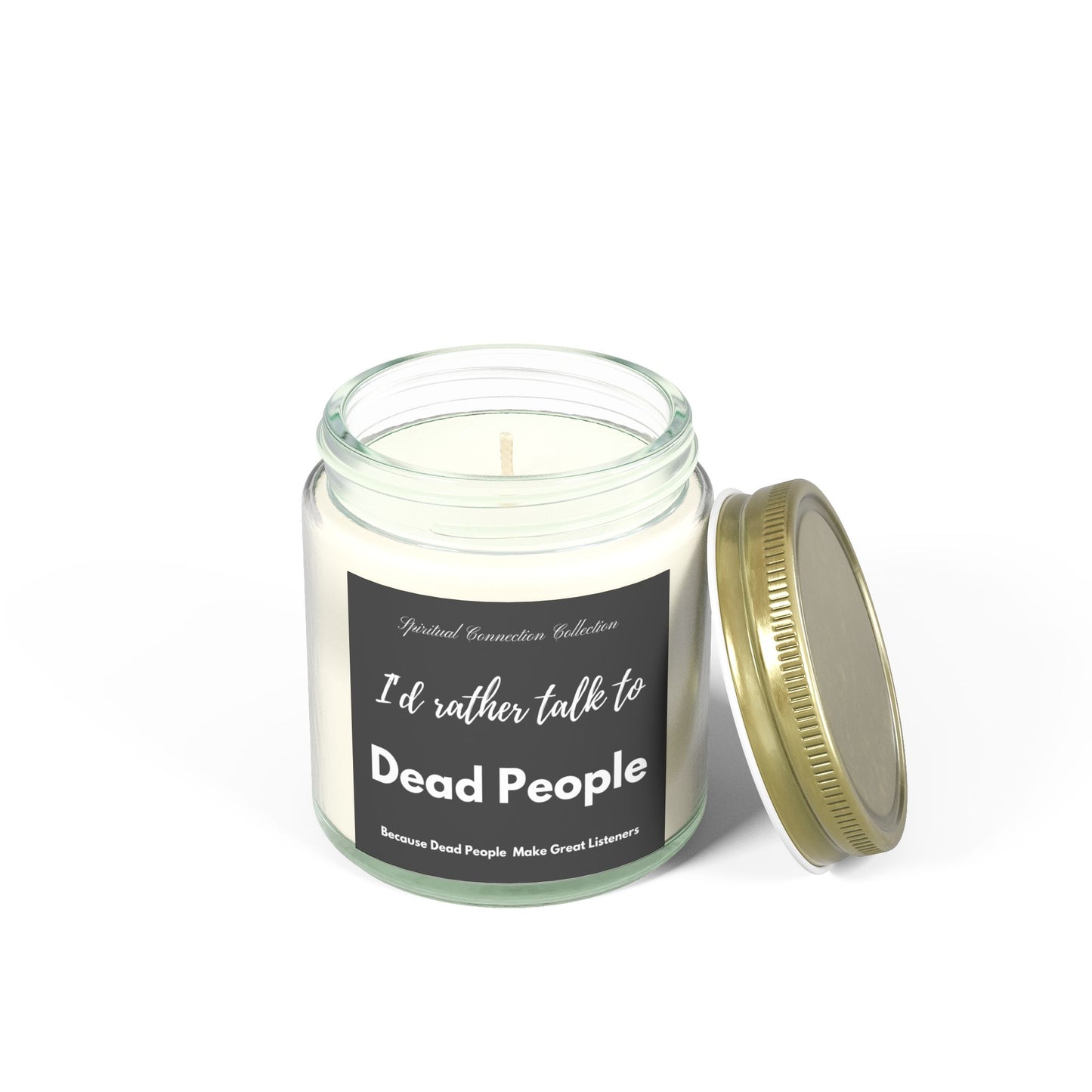 Candle, Spiritual Funny Ghost Design, I'd Rather Talk to Dead People, Halloween Décor, Gift for Mediums, Aromatherapy - Scented Coconut