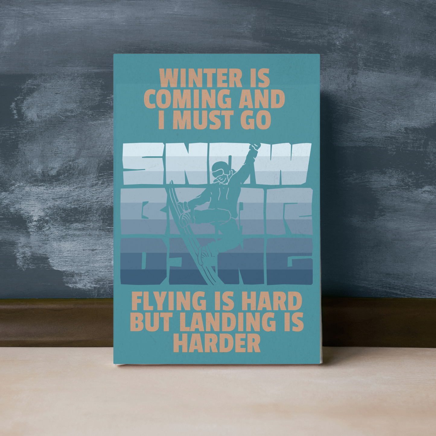 Snowboarding Wall Art - Winter Is Coming, Adventure Decor for Ski Lovers