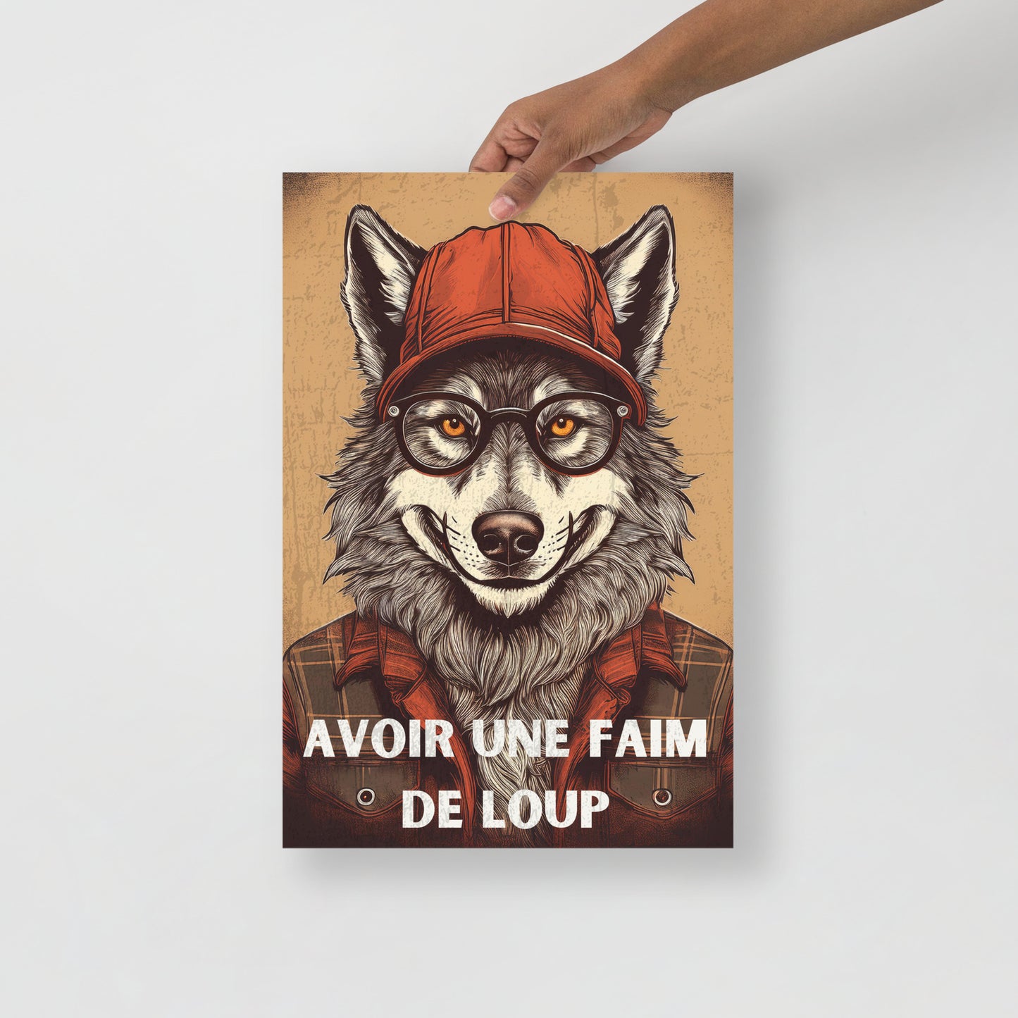 Affiche "Avoir une faim de Loup" – Qualité Musée (Sans Cadre)