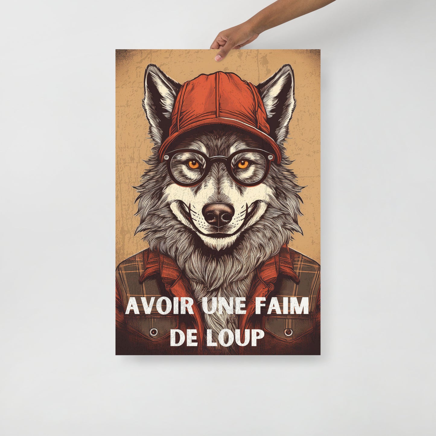 Affiche "Avoir une faim de Loup" – Qualité Musée (Sans Cadre)