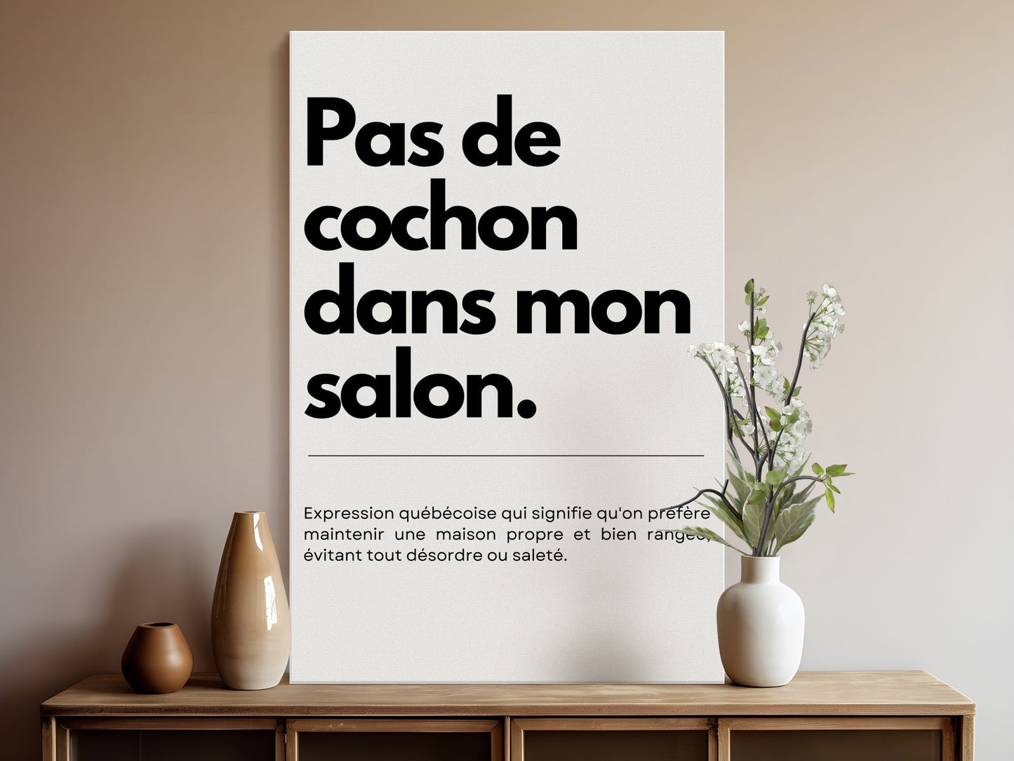 Affiche Murale Typographique Québécoise, Pas de cochon dans mon salon