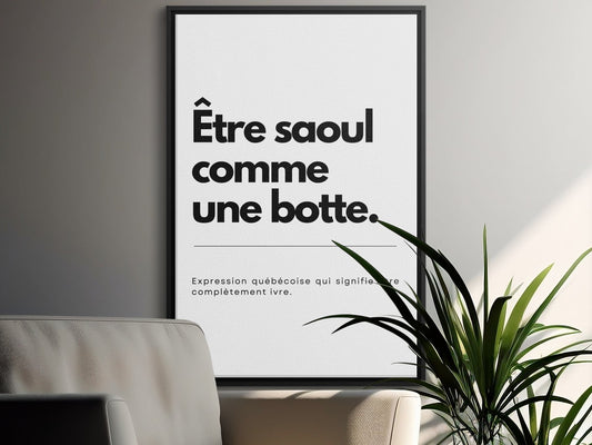 Affiche Murale Expression Québécoise Être saoul comme une botte, Déco Salon