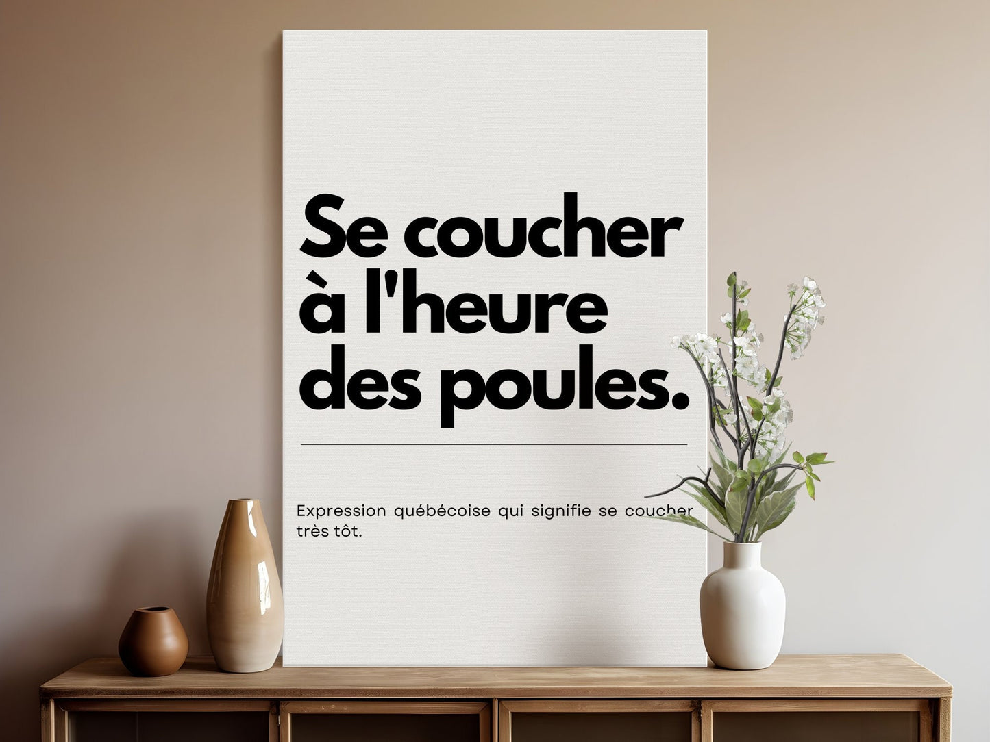 Affiche Expression Québécoise, Se Coucher à l'Heure des Poules - Déco Maison Populaire