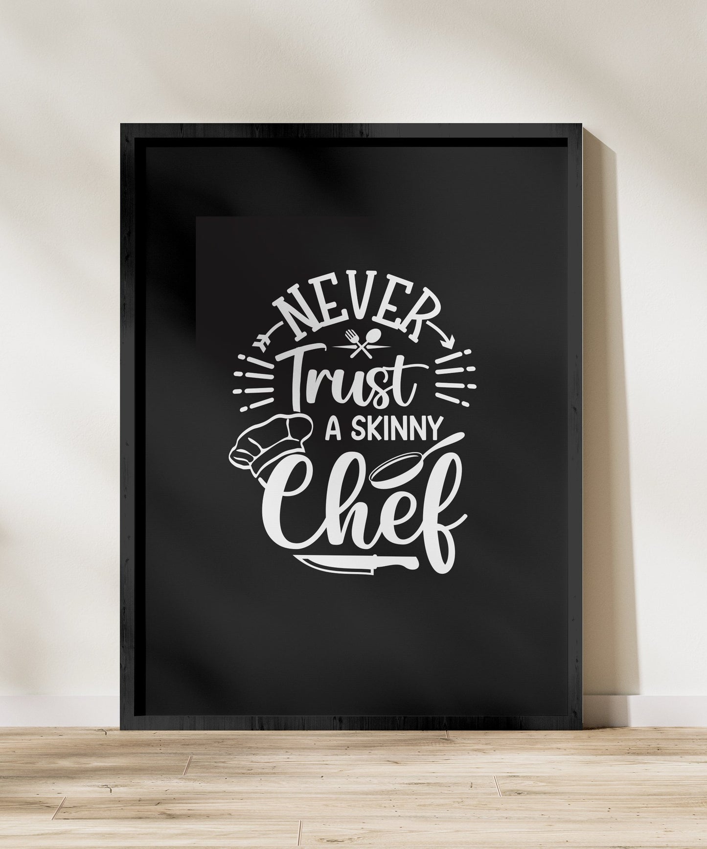 Kitchen Chalkboard Wall Art, Printable Black and White Decor, Never Trust a Skinny Chef Quote