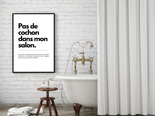 Affiche Murale Typographique Québécoise, Pas de cochon dans mon salon