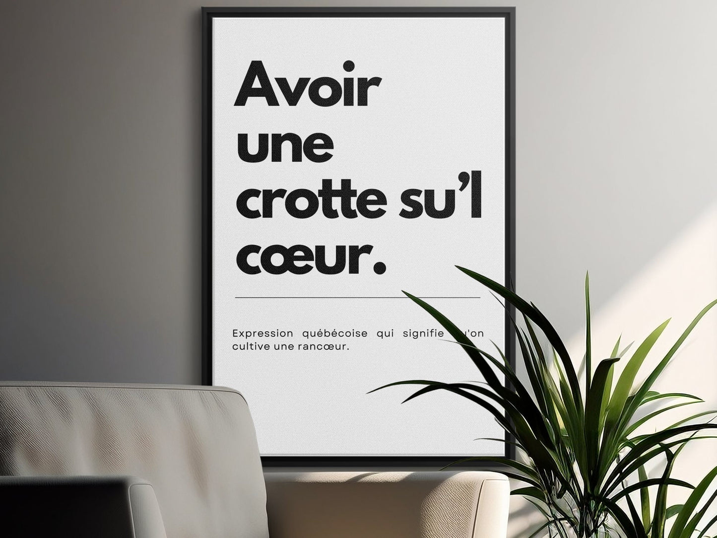 Affiche Murale Expression Québécoise, Avoir une crotte su'l cœur