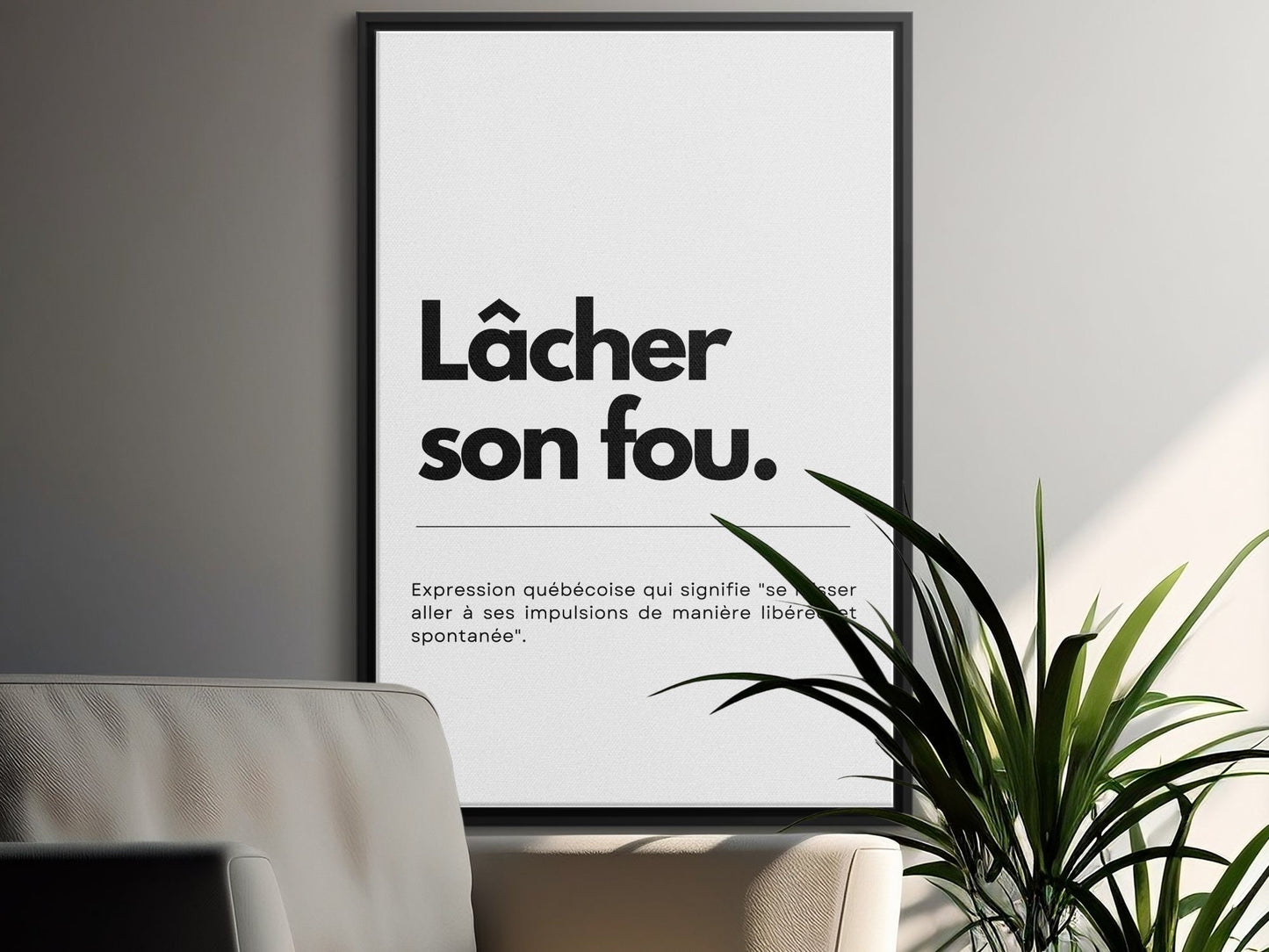 Affiche Murale Expression Québécoise Lâcher Son Fou, Art Mural Populaire