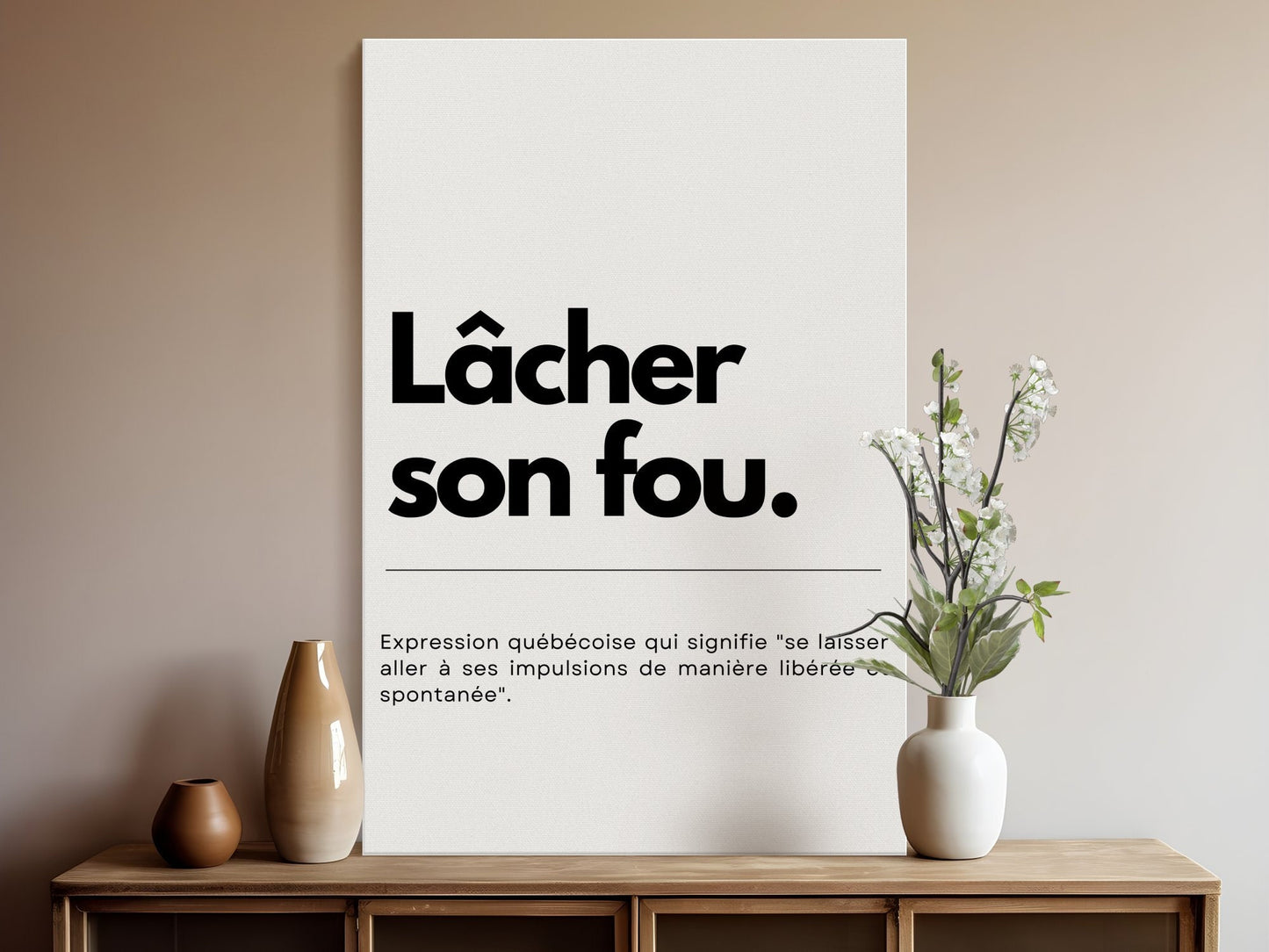 Affiche Murale Expression Québécoise Lâcher Son Fou, Art Mural Populaire