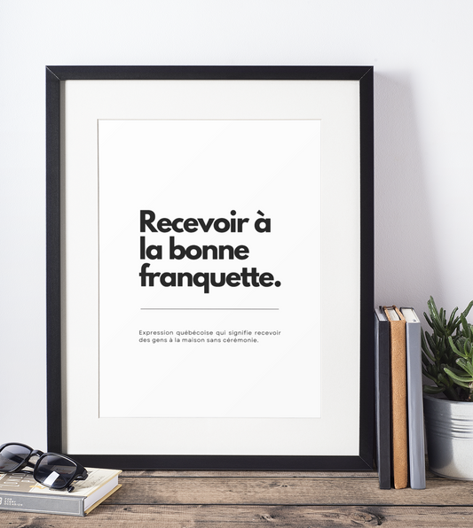 Affiche Décorative Phrase Québécoise Recevoir à la bonne franquette, Art Mural Moderne