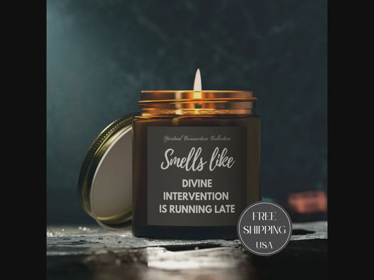 Smells Like Funny Divine Intervention Scented Candle, Fun Spiritual Candles, Gift for her, him, Humorous quote text, Unique amber jar gifts